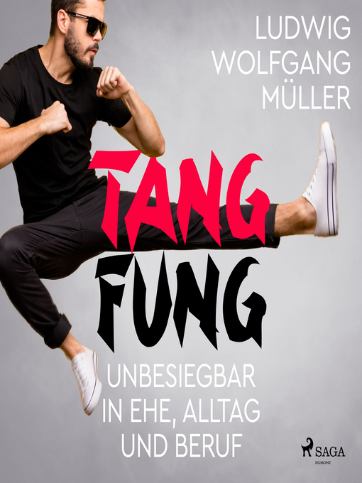 Title details for Tang Fung--Unbesiegbar in Ehe, Alltag und Beruf by Wolfgang Ludwig Müller - Available